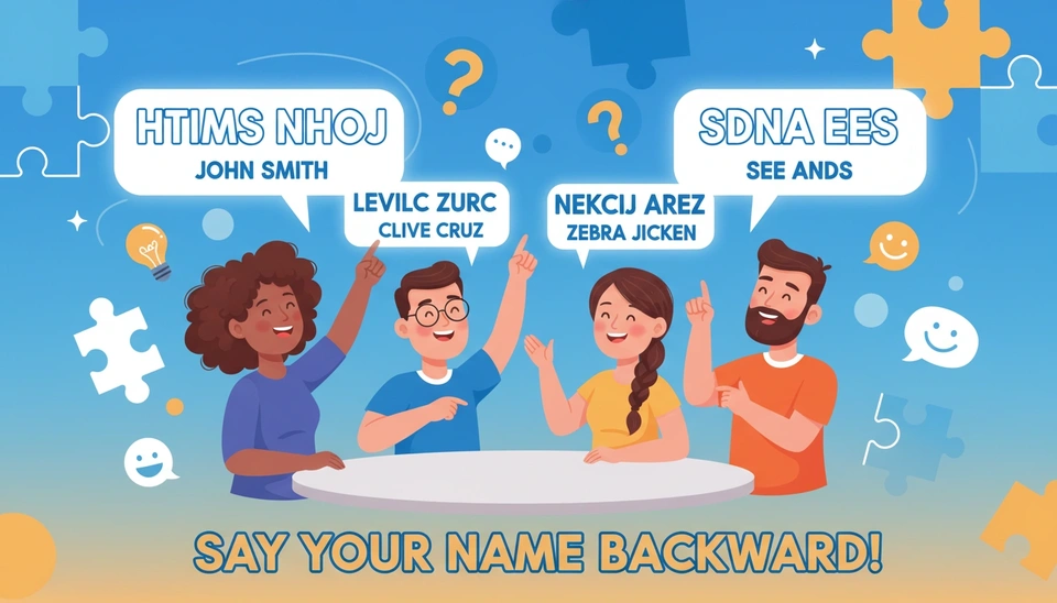 Say Your Name Backward